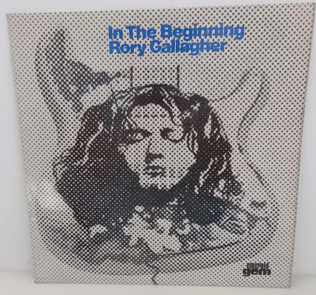 Rory Gallagher, In The Beginning - An Early Taste Of Rory Gallagher Image 1++